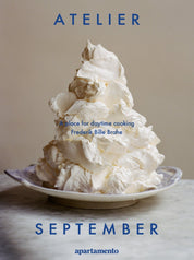 Atelier September: A Place for Daytime Cooking Book