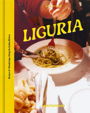 LIGURIA: Recipes & Wanderings Along the Italian Riviera Book