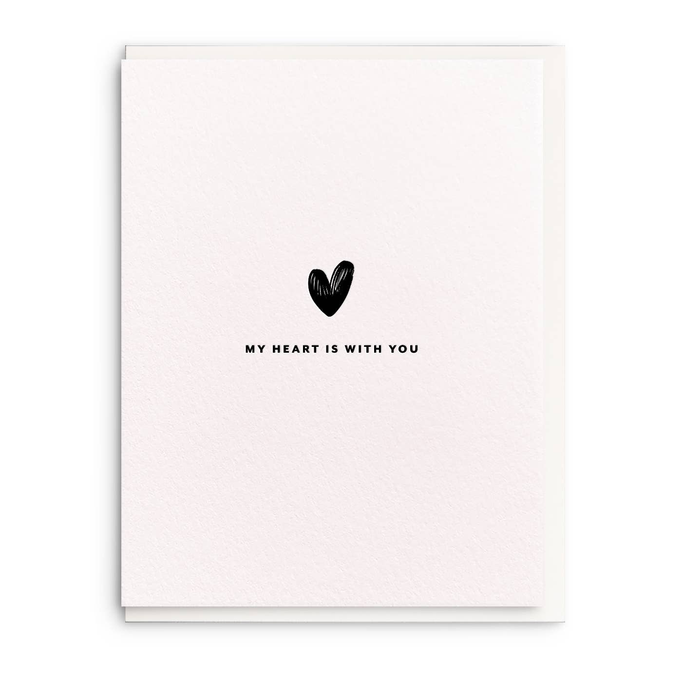My Heart Is With You - Letterpress Sympathy Greeting Card