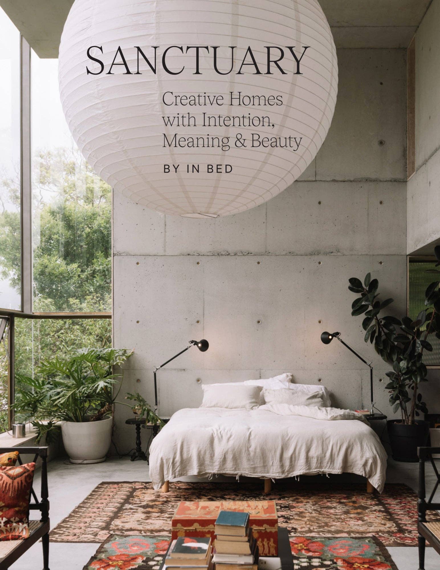 Sanctuary: Creative Homes with Intention, Meaning and Beauty Book